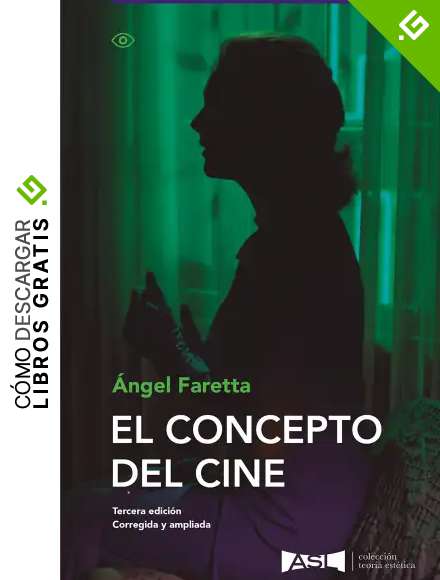El concepto del cine (Colecci&oacute;n teor&iacute;a est&eacute;tica n&ordm; 1)