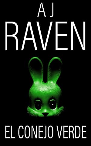 El conejo verde: Novela Negra Espa&ntilde;ola (Andr&eacute;s Hurtado n&ordm; 2)