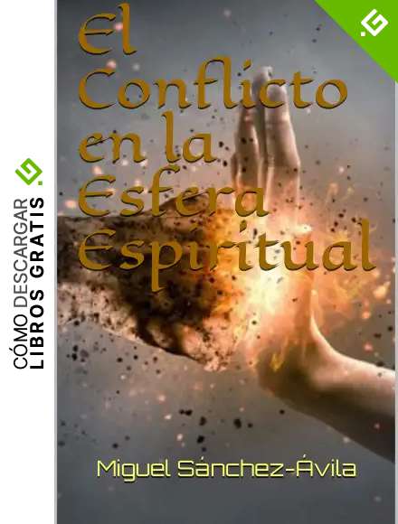 El Conflicto en la Esfera Espiritual