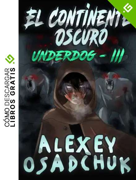 El Continente Oscuro (Underdog III): LitRPG Series