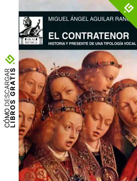 El contratenor. Historia y presente de una tipolog&iacute;a vocal