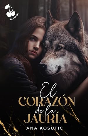 El coraz&oacute;n de la jaur&iacute;a: Un romance fant&aacute;stico young adult