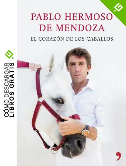 El coraz&oacute;n de los caballos (Fuera de Colecci&oacute;n)