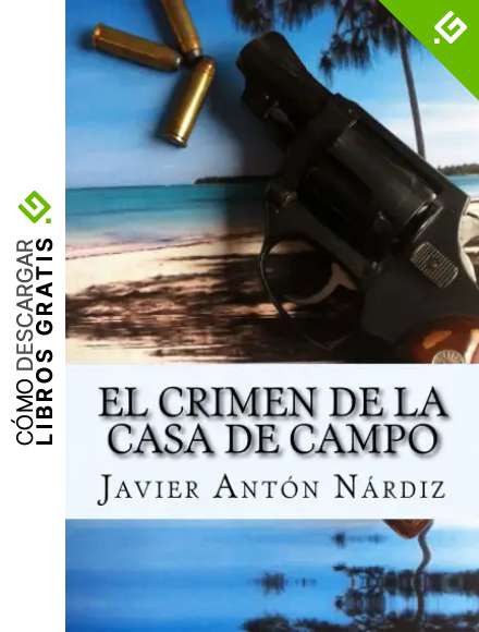 El crimen de la Casa de Campo (El odio y la muerte. n&ordm; 2)