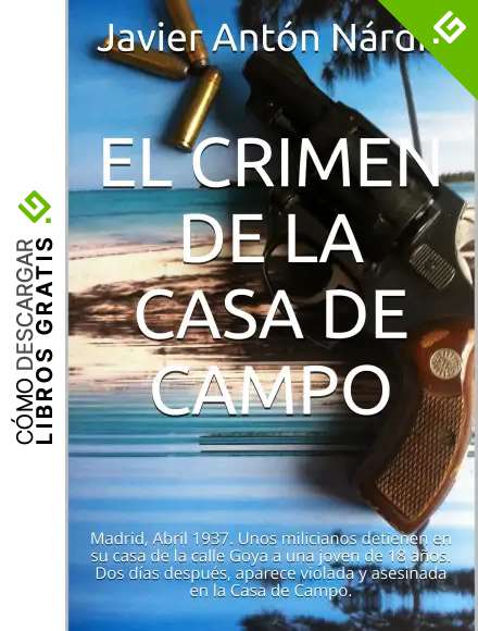 EL CRIMEN DE LA CASA DE CAMPO: Madrid, Abril 1937. Unos milicianos detienen en su casa de la calle Goya a una joven de 18 a&ntilde;os. Dos d&iacute;as despu&eacute;s, aparece ... Casa de Campo. (EL ODIO Y LA GUERRA n&ordm; 2)