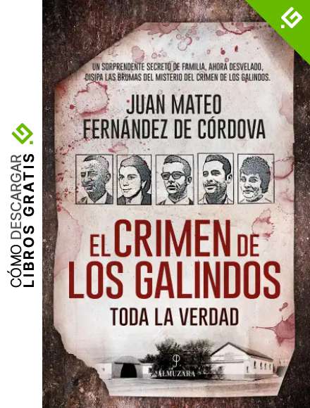 El crimen de los Galindos: toda la verdad (Sociedad actual)
