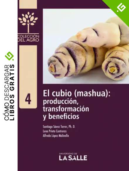El cubio (mashua): producci&oacute;n, transformaci&oacute;n y beneficios