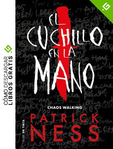 El cuchillo en la mano (Chaos Walking 1)