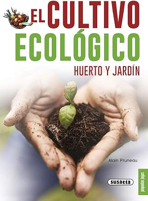 El Cultivo ecol&oacute;gico (Peque&ntilde;as Joyas)