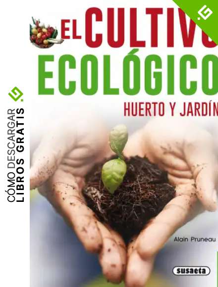 El cultivo ecol&oacute;gico (Peque&ntilde;as Joyas)