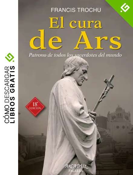 El Cura de Ars (Arcaduz n&ordm; 32)