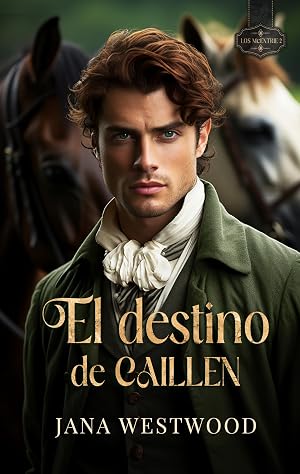 El destino de Caillen (Los McEntrie n&ordm; 2)