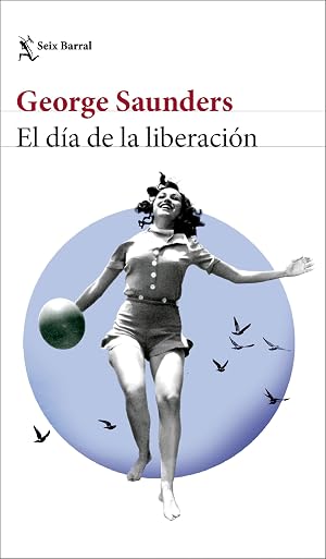 El d&iacute;a de la liberaci&oacute;n (Biblioteca Formentor)