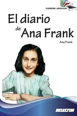 El diario de Ana Frank: Clasicos juveniles