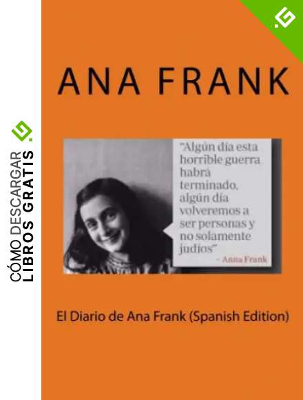 El Diario de Ana Frank (Spanish Edition)