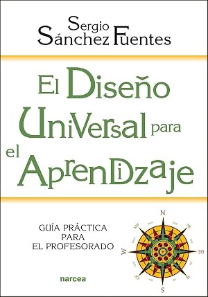 El Dise&ntilde;o Universal para el Aprendizaje: Gu&iacute;a pr&aacute;ctica para el profesorado.: 236 (Educaci&oacute;n Hoy)
