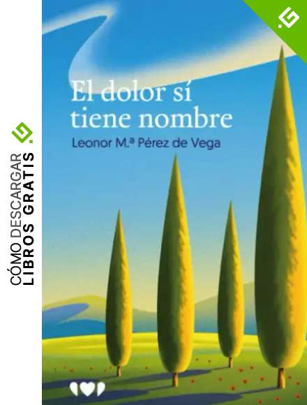 El dolor s&iacute; tiene nombre (Libros Solidarios)