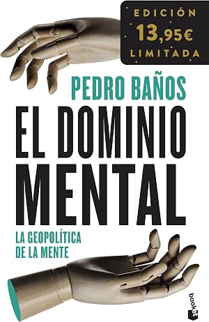 El dominio mental: La geopol&iacute;tica de la mente. Edici&oacute;n limitada (Colecci&oacute;n Especial)