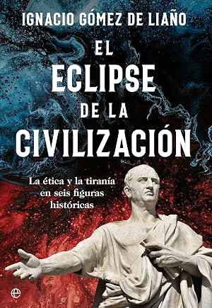 El eclipse de la civilizaci&oacute;n