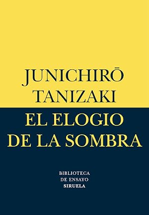El elogio de la sombra: 1 (Biblioteca de Ensayo / Serie menor)