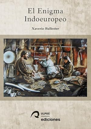 El enigma indoeuropeo: 18 (Colecci&oacute;n de Divulgaci&oacute;n Cient&iacute;fica)