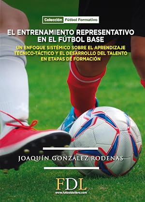 EL ENTRENAMIENTO REPRESENTATIVO EN EL FUTBOL BASE
