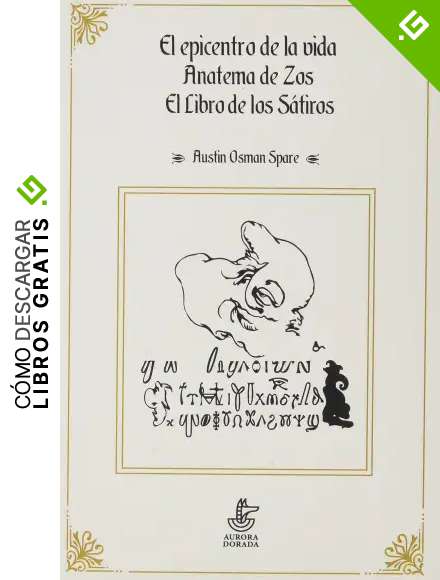 El epicentro de la vida. Anatema de Zos. El libro de los S&aacute;tiros: 17 (Urano)