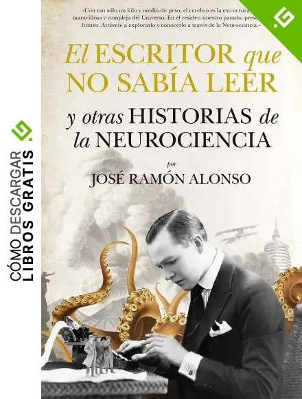 El Escritor Que No Sabia Leer (Divulgaci&oacute;n cient&iacute;fica)