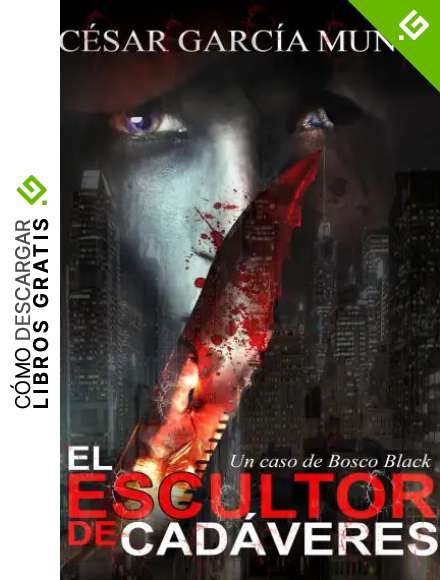 El escultor de cad&aacute;veres (Thiller de misterio y suspense)