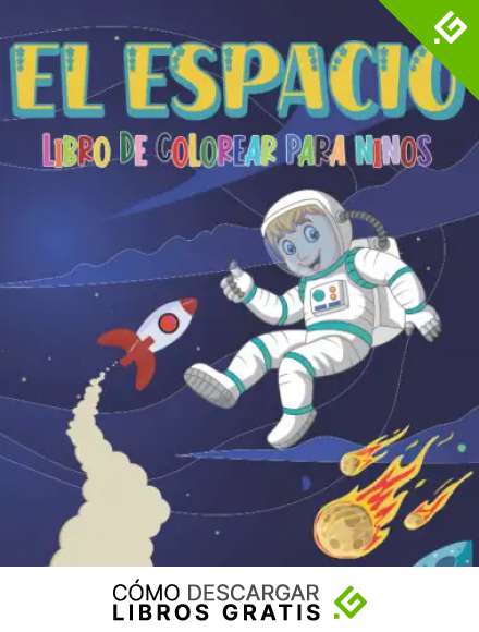 EL ESPACIO LIBRO DE COLOREAR PARA NI&Ntilde;OS: Para descubrir el espacio exterior, las estrellas, los planetas, los astronautas, las naves espaciales, los cohetes, el sistema solar y mucho m&aacute;s.
