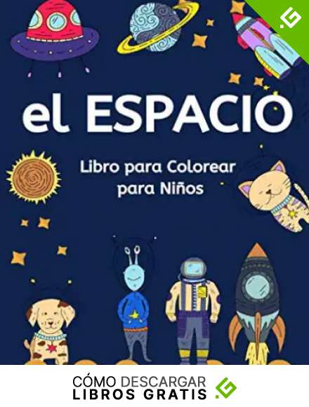 El Espacio: Libro para Colorear para Ni&ntilde;os | 50 Ilustraciones Originales| Cuaderno para Pintar Planetas, Robots, Astronautas, Marcianos, Ovnis y &iexcl;Mucho m&aacute;s! | La m&aacute;s Divertida Aventura Espacial.