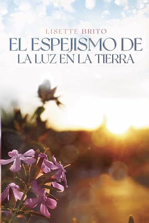 El Espejismo de la Luz en la Tierra