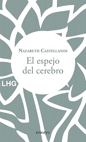El espejo del cerebro (Ensayo n&ordm; 27)