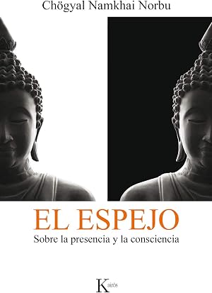 El espejo: Sobre la presencia y la consciencia (Sabidur&iacute;a perenne)