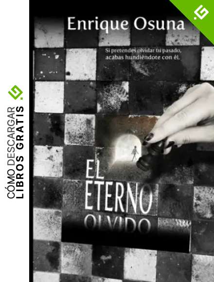 El eterno olvido: Si pretendes olvidar tu pasado, acabas hundi&eacute;ndote con &eacute;l