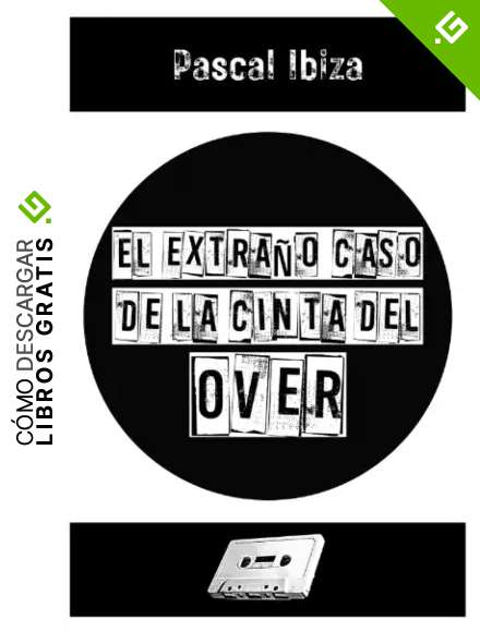 El extra&ntilde;o caso de la cinta del Over