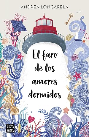 El faro de los amores dormidos (Ficci&oacute;n)