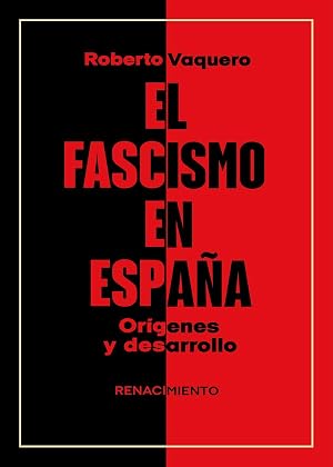 El fascismo en Espa&ntilde;a. Or&iacute;genes y desarrollo: 61 (Biblioteca Hist&oacute;rica)