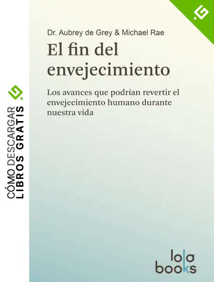 El fin del envejecimiento: Los avances que podr&iacute;an revertir el envejecimiento humano durante nuestra vida