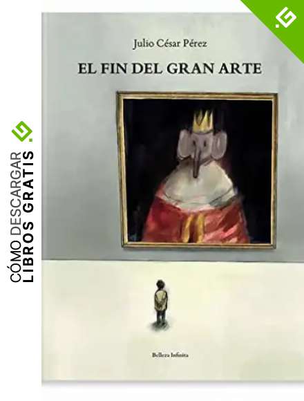 El fin del Gran Arte