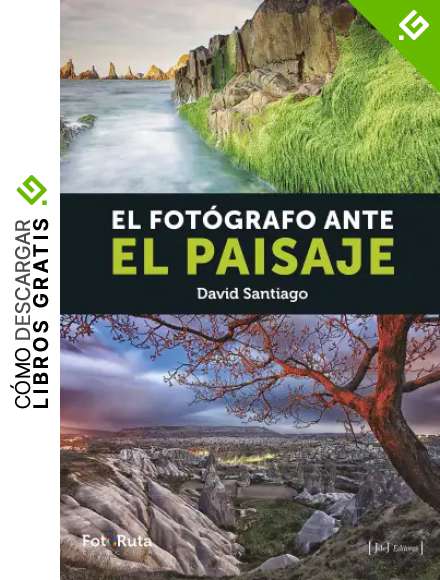 El fot&oacute;grafo ante el paisaje (FotoRuta n&ordm; 3)