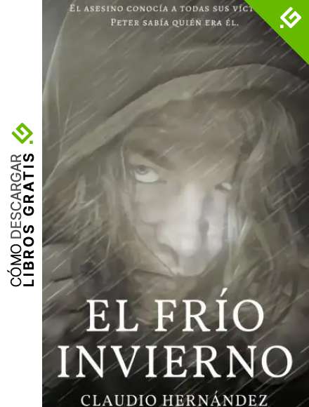El fr&iacute;o invierno: (The Cold Winter) (Spanish Edition)