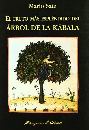 El fruto m&aacute;s espl&eacute;ndido del &Aacute;rbol de la K&aacute;bala (Libros de los Malos Tiempos)