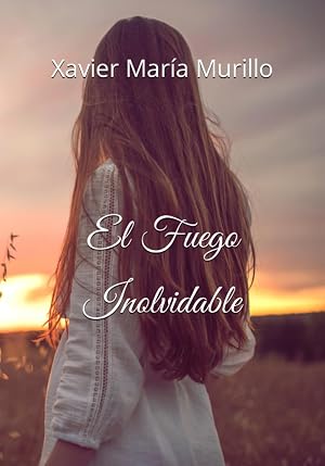 El Fuego Inolvidable