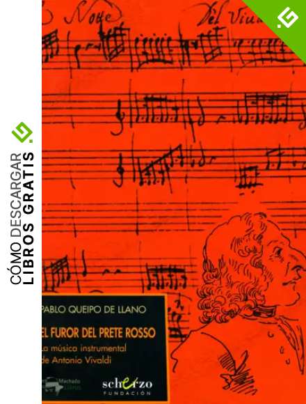 El furor del Prete Rosso: La m&uacute;sica instrumental de Antonio Vivaldi (Musicalia Scherzo)