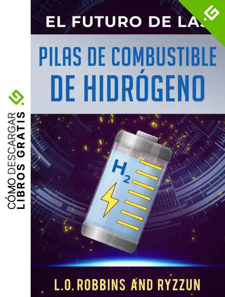 El Futuro de las Pilas de Combustible de Hidr&oacute;geno