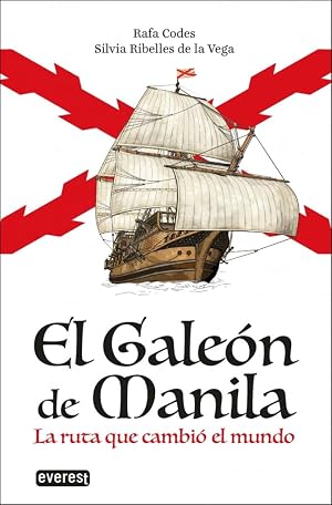 El GALE&Oacute;N DE MANILA: La ruta que cambi&oacute; el mundo (LETRAMOLA GALLEGO)