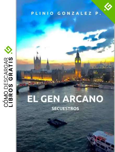 El Gen Arcano: Secuestros