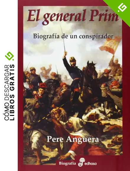 El general Prim (Biograf&iacute;as)