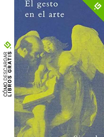 El gesto en el arte: 5 (La Biblioteca Azul serie m&iacute;nima)